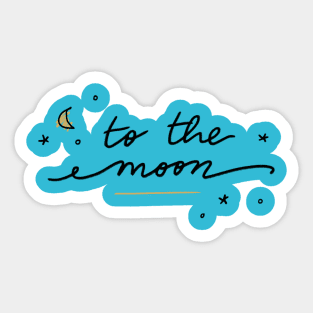 To the moon Sticker